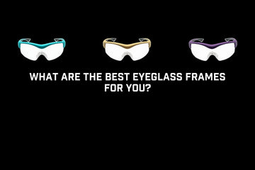 What Are the Best Eyeglass Frames for You?