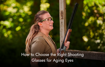 How to Choose the Right Shooting Glasses for Aging Eyes